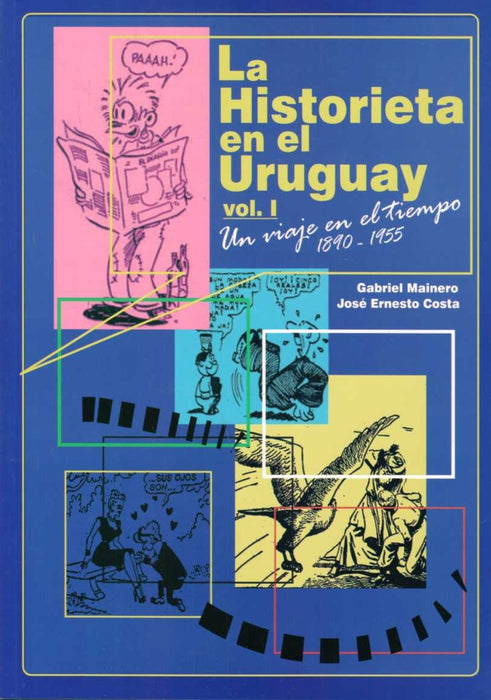 La historieta en el Uruguay - Vol. 1 | Gabriel Mainero