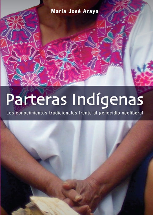 Parteras indígenas | Araya, Araya