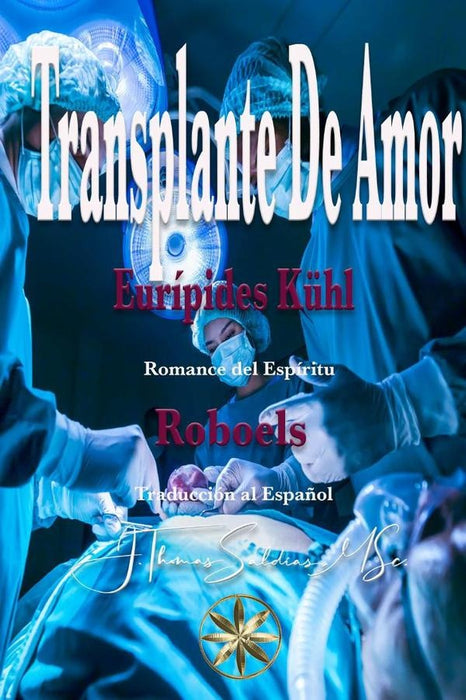 Transplante de Amor | Roboels, Kühl y otros