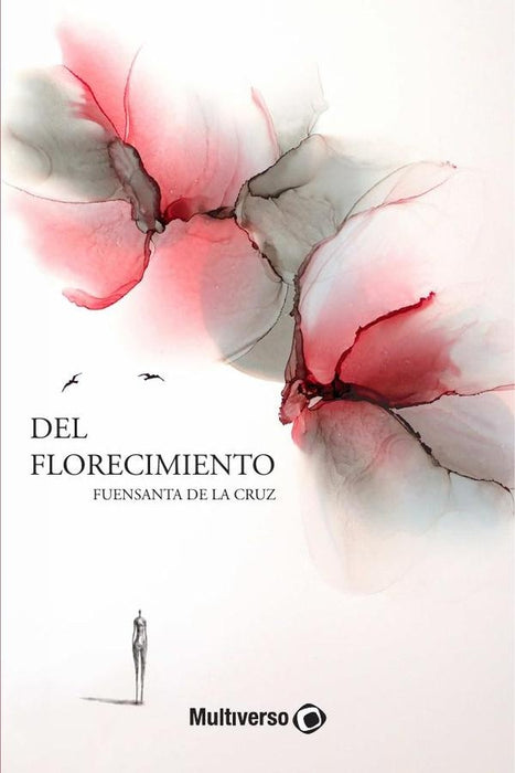 Del Florecimiento | Fuensanta De la Cruz