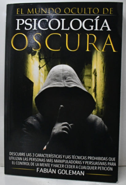 EL MUNDO OCULTO DE PSICOLOGÍA OSCURA.. |  Fabián  Goleman