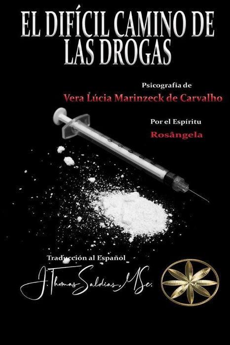 El Difícil Camino de las Drogas | Rosángela, Marinzeck de Carvalho y otros