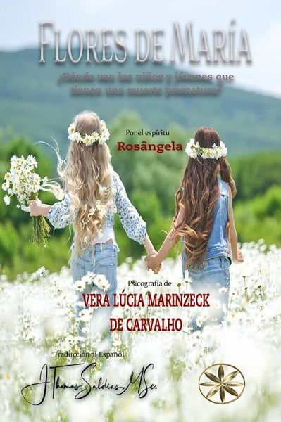 Flores de María | Rosángela, Marinzeck de Carvalho y otros