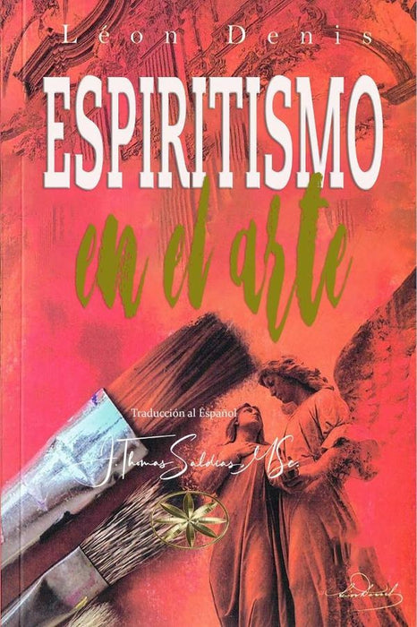 Espiritismo en el Arte | Denis, Saldias MSc.