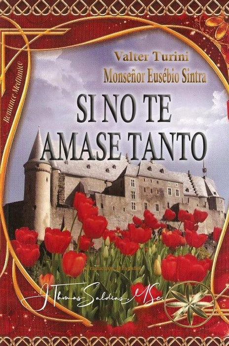 Si no te amase tanto | Sintra, Turini y otros