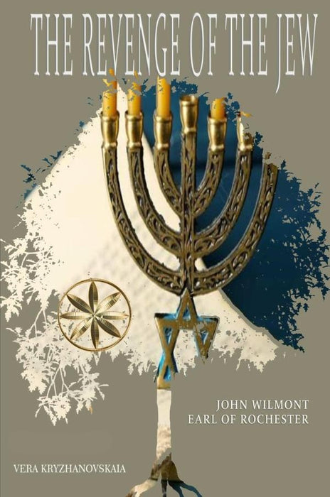 The Revenge of the Jew | John Wilmot, Earl of Rochester, Kryzhanovskaia