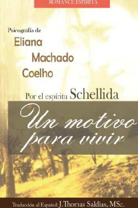 Un Motivo para Vivir | Machado Coelho, Schellida y otros