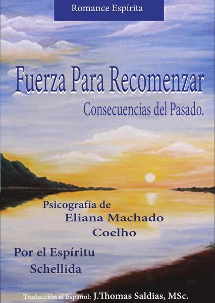 Fuerza Para Recomenzar | Machado Coelho, Schellida y otros