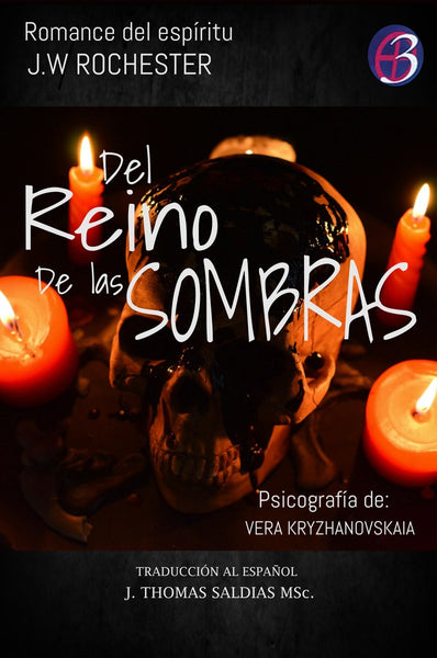 Del Reino de las Sombras | Saldias MSc., JW Rochester y otros