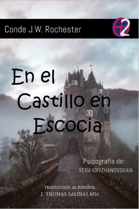 En el Castillo en Escocia | Saldias MSc., JW Rochester y otros