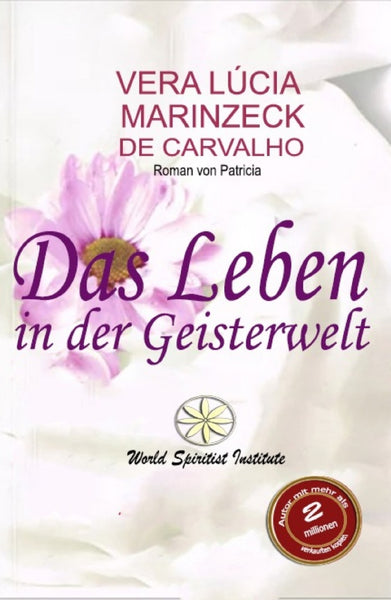 Das Leben in der Geisterwelt | Marinzeck de Carvalho, Patricia Geist y otros