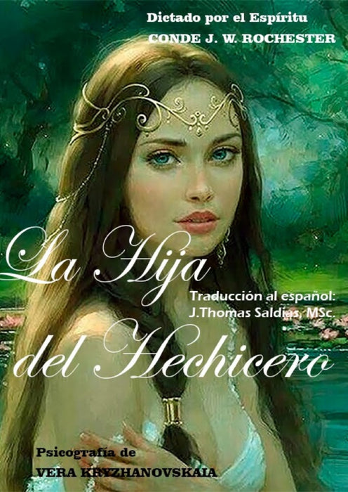 La Hija del Hechicero | Saldias MSc., JW Rochester y otros