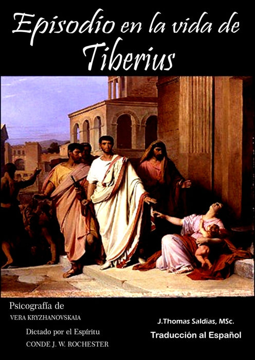 Episodio en la Vida de Tiberius | Saldias MSc., JW Rochester y otros