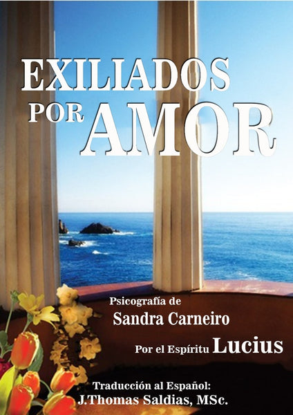 Exiliados por Amor | Saldias MSc., Lucius y otros