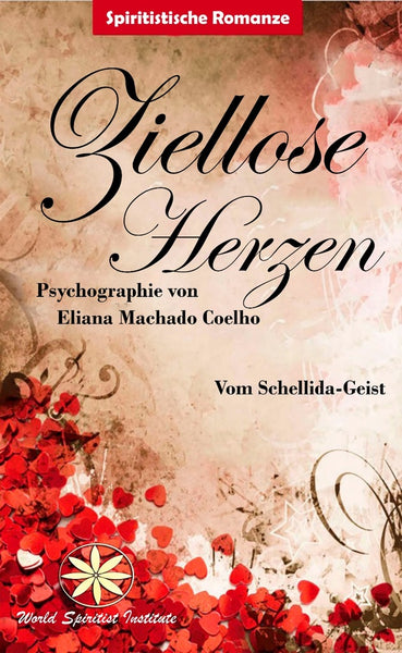 Ziellose herzen  | Machado Coelho, Schellida Geist y otros