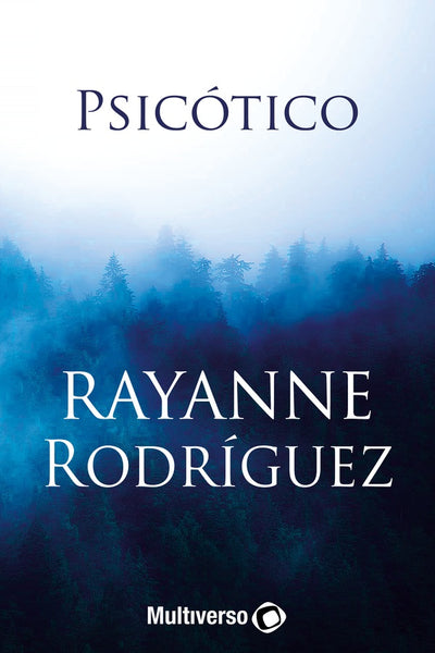 Psicótico | Rayanne Rodríguez