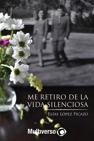 Me retiro de la vida silenciosa | Elías López Picazo