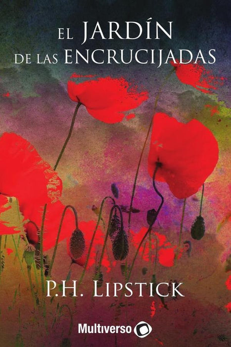 El jardín de las Encrucijadas | Lipstick P.H