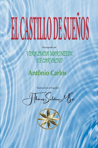 El Castillo de Sueños | Antônio Carlos, Marinzeck de Carvalho y otros