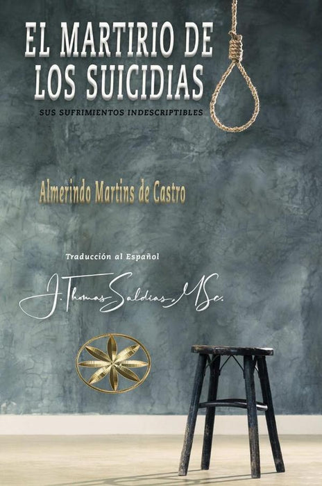 El Martirio de los Suicidas | Martins de Castro, Saldias MSc.