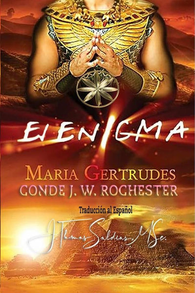 El Enigma | J.W. Rochester, Saldias MSc. y otros