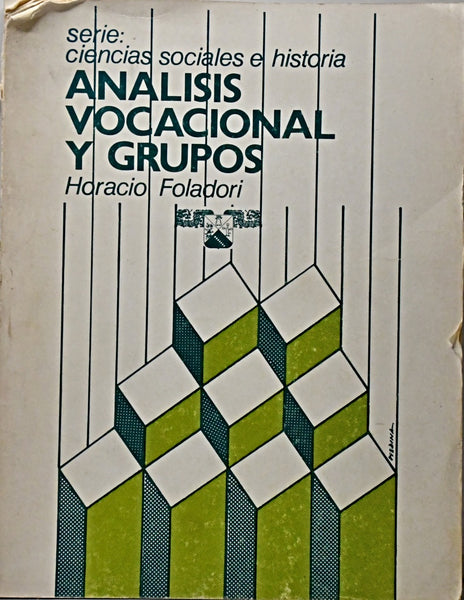 ANÁLISIS VOCACIONAL Y GRUPOS.. | Horacio  Foladori