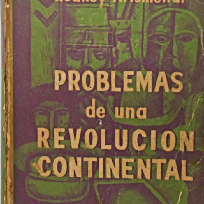 PROBLEMAS DE UNA REVOLUCIÓN CONTINENTAL.. | RODNEY ARISMENDI