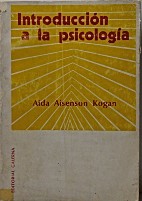 INTRODUCCION A LA PSICOLOGIA.. | Aída Aisenson Kogan