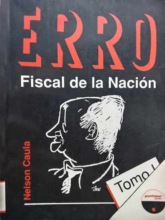 ERRO FISCAL DE LA NACION TOMO 1.. | Nelson  Caula