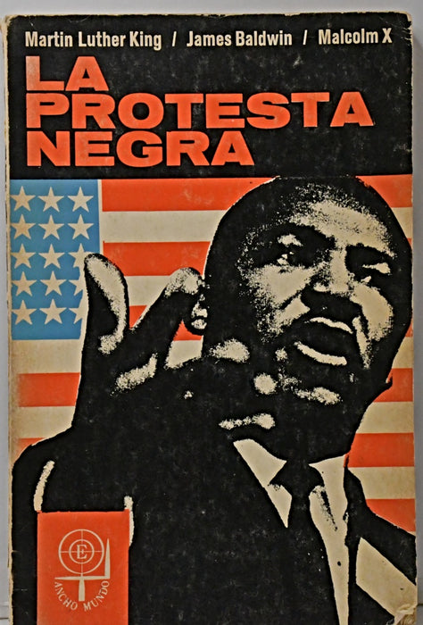 LA PROTESTA NEGRA.. | King , MALCOLM X