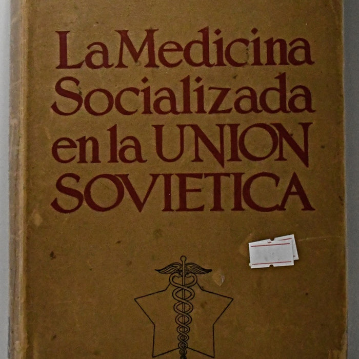 LA MEDICINA SOCIALIZADA EN LA UNIÓN SOVIÉTICA.. | Henry Sigerist