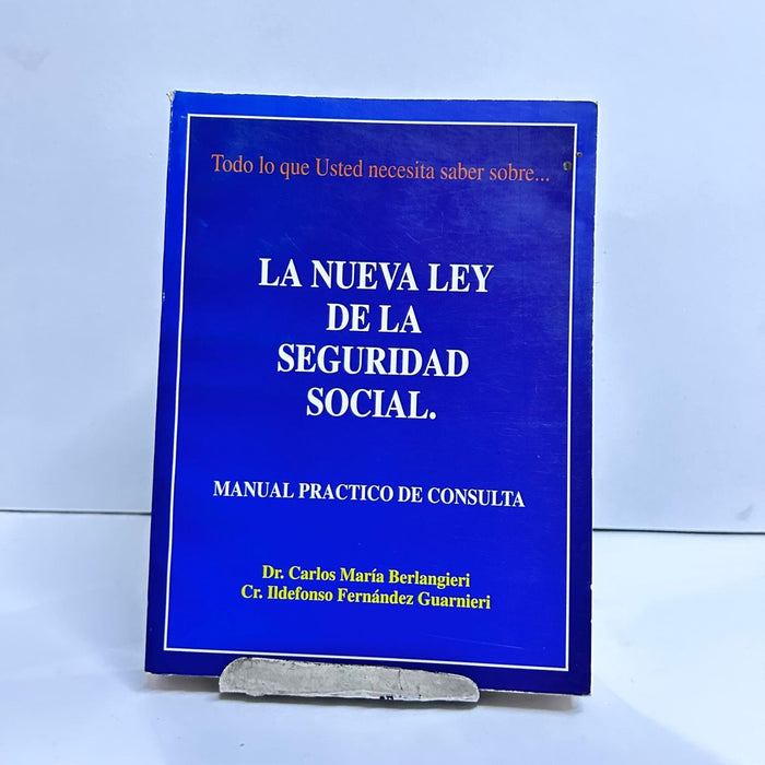 LA NUEVA LEY DE LA SEGURIDAD SOCIAL.. | CARLOS MARIA BERLANGIERI