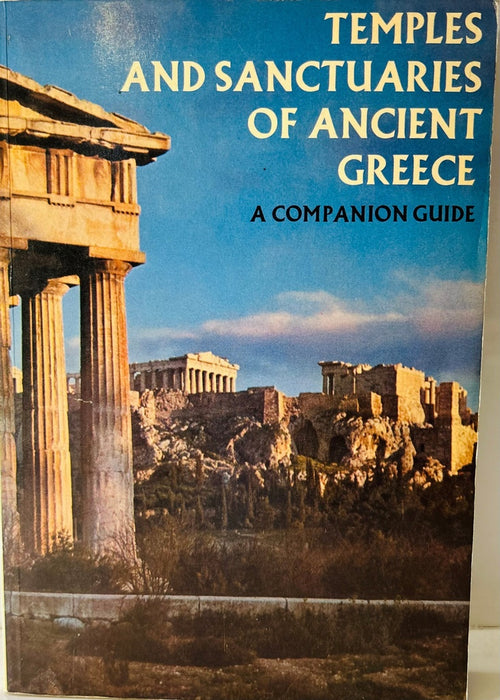 TEMPLES AND SANCTUARIES OF ANCIENT GREECE..