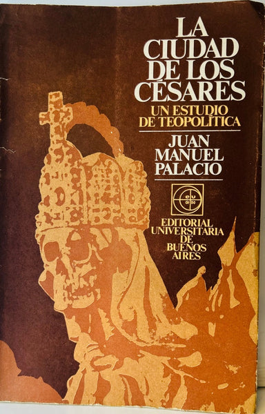 LA CIUDAD DE LOS CESARES.. | Juan Manuel Palacio