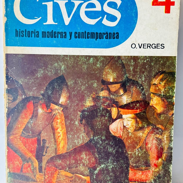 CIVES. HISTORIA MODERNA Y CONTEMPORANEA.. | ORIOL VERGES