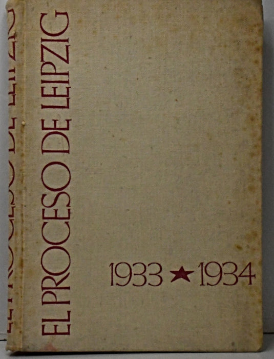 EL PROCESO DE LEIPZIG 1933 - 1934..