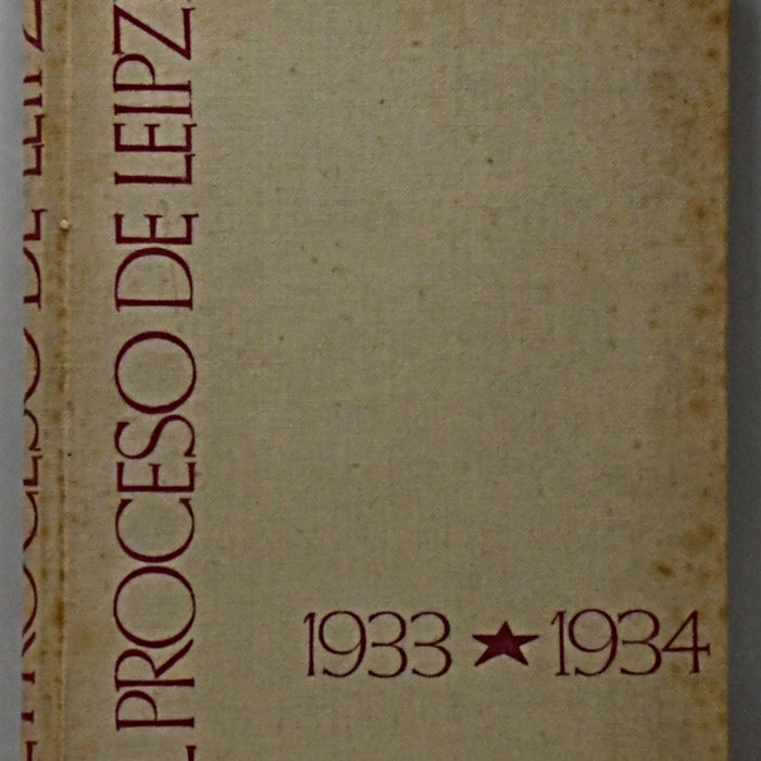 EL PROCESO DE LEIPZIG 1933 - 1934..