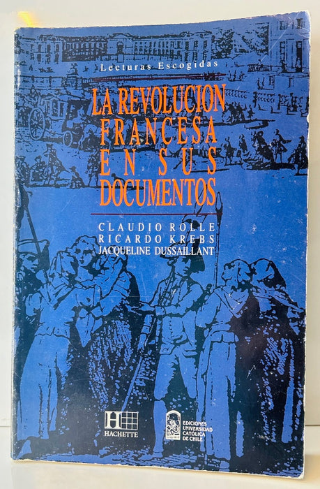 LA REVOLUCION FRANCESA EN SUS DOCUMENTOS.. | CLAUDIO ROLLE