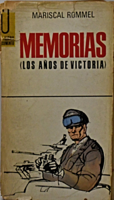 MEMORIAS (LOS AÑOS DE VICTORIA).. | MARISCAL ROMMEL