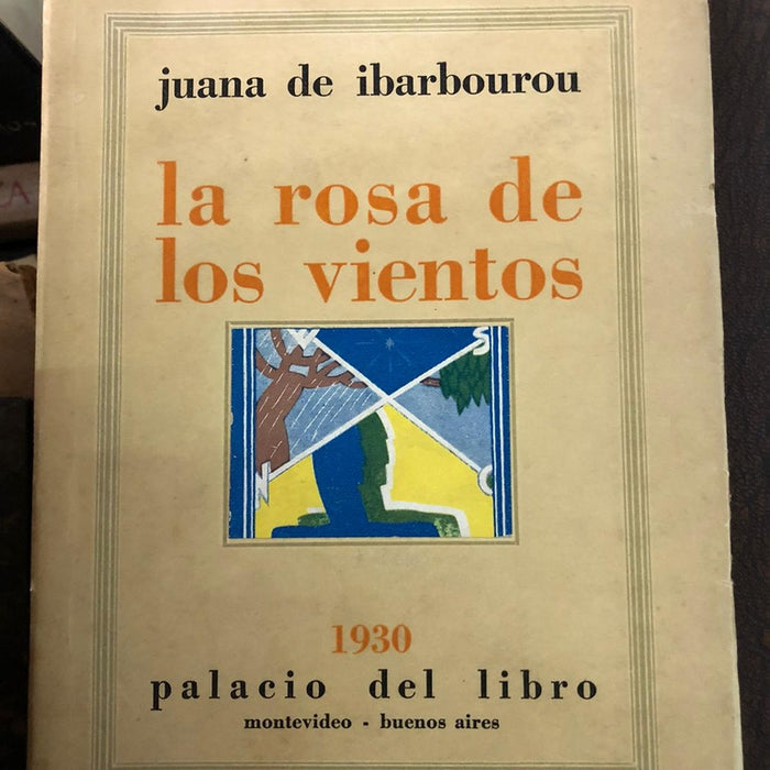 LA ROSA DE LOS VIENTOS | JUANA DE IBARBOUROU