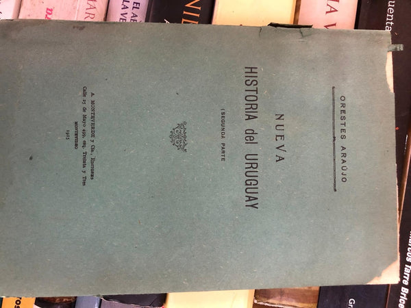 NUEVA HISTORIA DEL URUGUAY | ORESTES ARAUJO