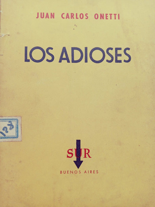 LOS ADIOSES.. | JUAN CARLOS ONETTI