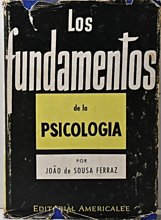 LOS FUNDAMENTOS DE LA PSICOLOGIA.. | JOAO DE SOUSA FERRAZ