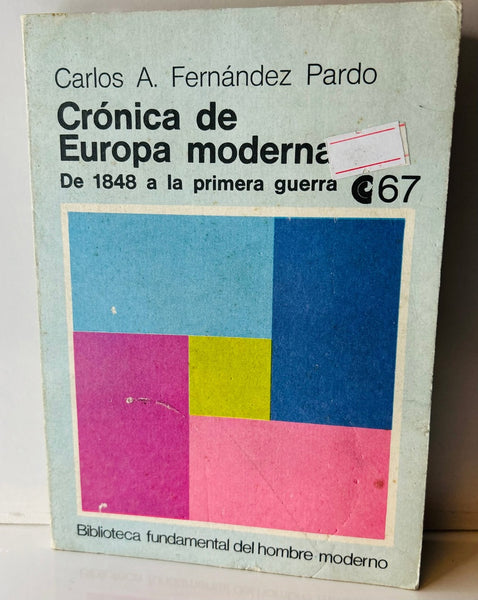 CRÓNICA DE EUROPA MODERNA.. | Carlos Alberto Fernández Pardo