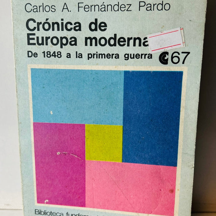 CRÓNICA DE EUROPA MODERNA.. | Carlos Alberto Fernández Pardo