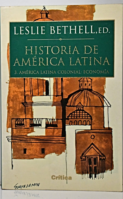 HISTORIA DE AMERICA LATINA 3.. | Leslie Bethell