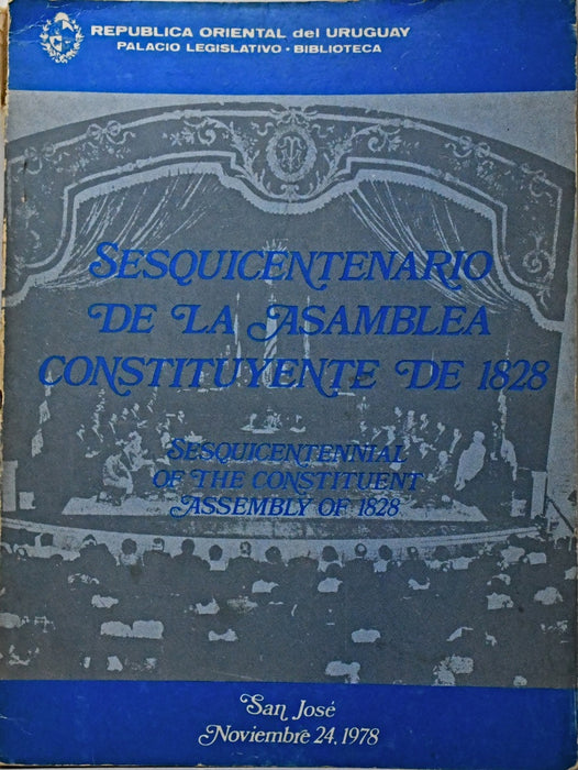 SESQUICENTENARIO DE LA ASAMBLEA CONSTITUYENTE DE 1828..