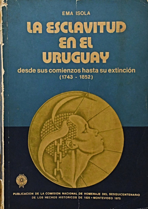 LA ESCLAVITUD EN EL URUGUAY.. | EMA ISOLA