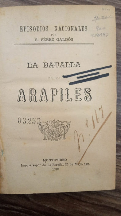 LA BATALLA DE LOS ARAPILES | Pérez Galdós Pérez Galdós