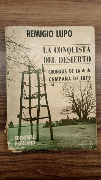 LA CONQUISTA DEL DESIERTO.. | ANTONIO ESPINOZA